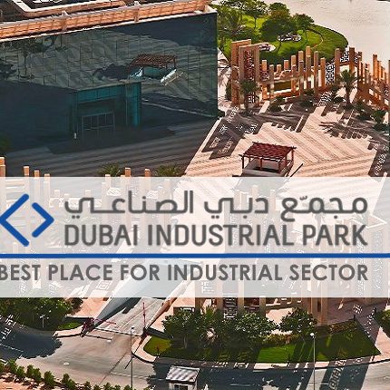 Dubai Industrial Park – Best Place For Industrial Sector Dubai Industrial Park – Best Place For Industrial Sector