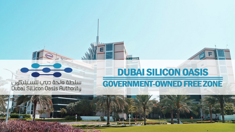 Dubai Silicon Oasis – Government-owned Free Zone Dubai Silicon Oasis – Government-owned Free Zone
