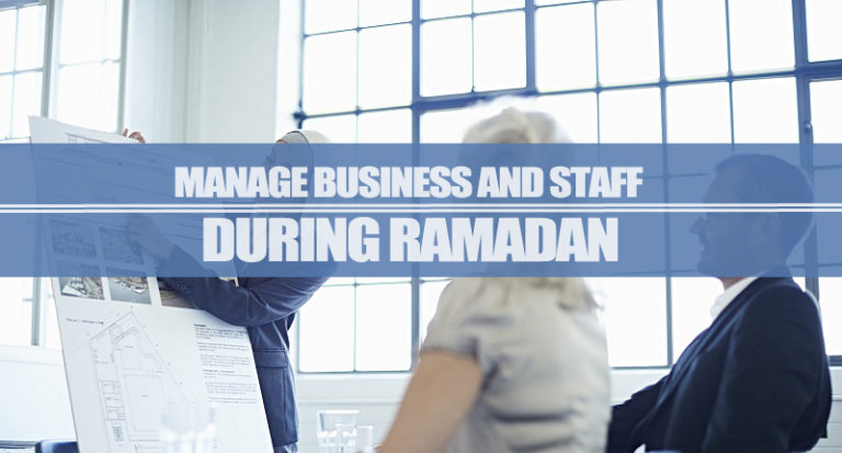 Manage Business And Staff During Ramadan