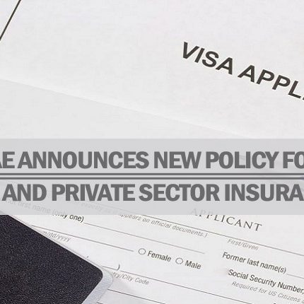 UAE New Policy For Visa And Private Sector Insurance UAE New Policy For Visa And Private Sector Insurance