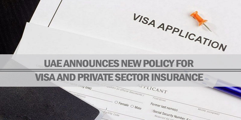 UAE New Policy For Visa And Private Sector Insurance