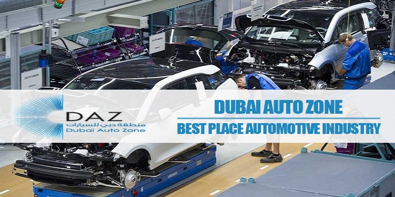 Dubai Auto Zone – Best Place For Automotive Industry