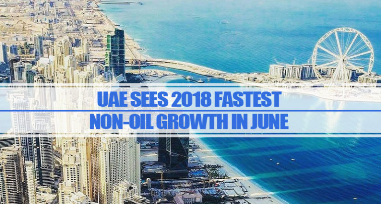 UAE Sees 2018 Fastest Non-oil Growth In June