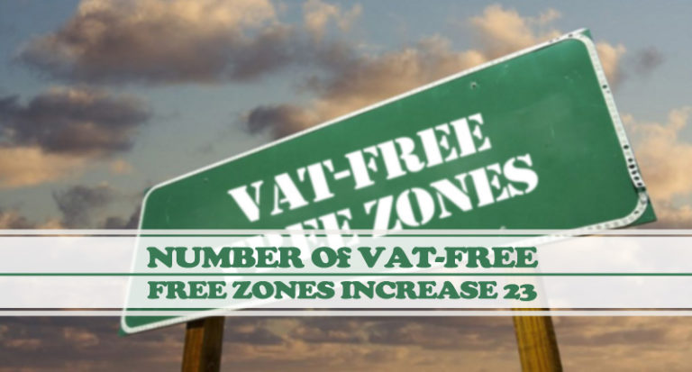Number Of VAT-Free Free Zones Increase To 23