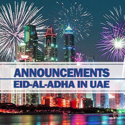 Announcements For Eid Al Adha In UAE Announcements For Eid Al Adha In UAE