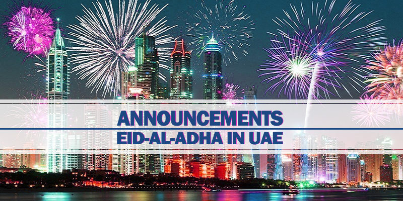 Announcements For Eid Al Adha In UAE