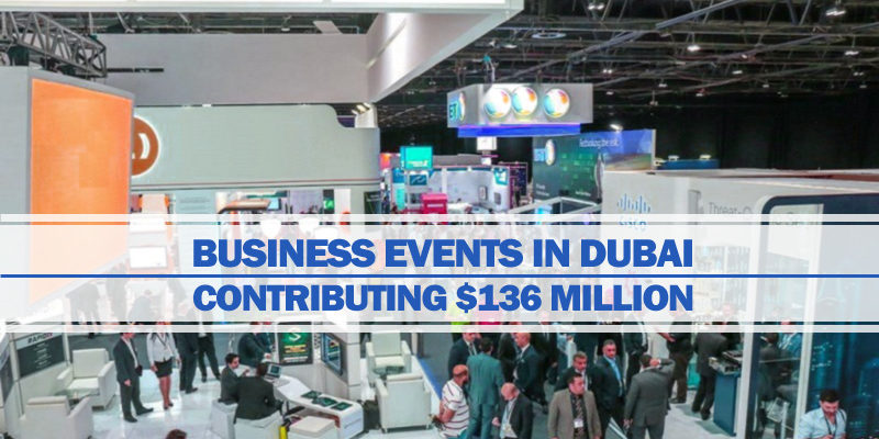 Dubai Business Events add $136 Million