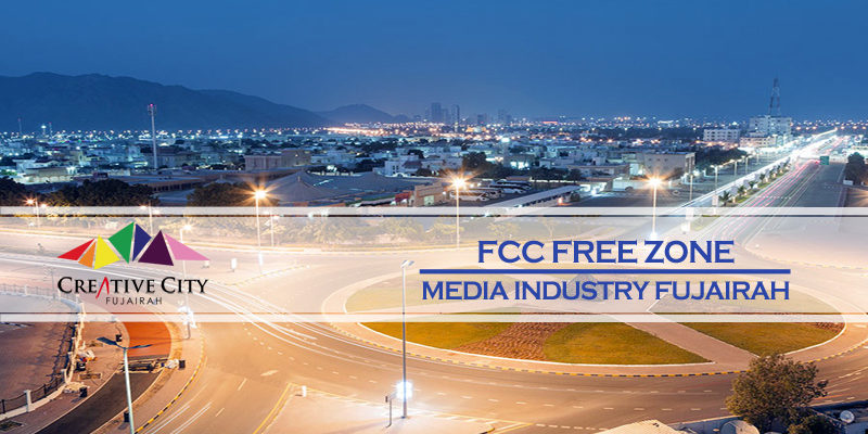 FCC – Free Zone For Media Industry In Fujairah