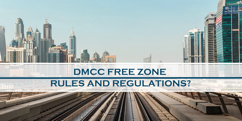 Dmcc free zone rules & regulations