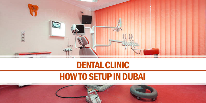 Setup dental clinic in Dubai