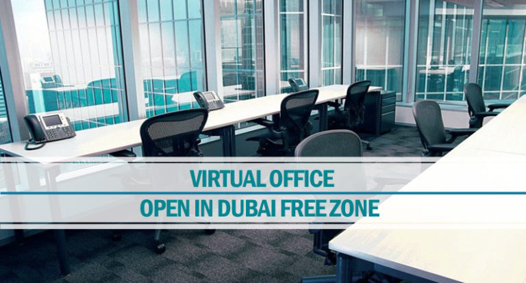How to open Virtual Office in Dubai free zone