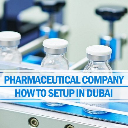 How to Setup Pharmaceutical Company in Dubai Setup pharmaceutical company Dubai