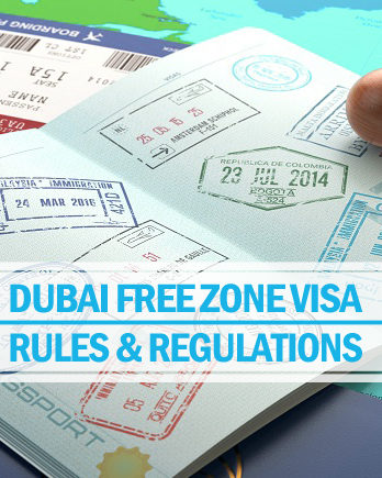 Dubai Free Zone Visa – Rules and Regulations