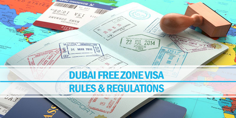 Dubai Free Zone Visa – Rules and Regulations