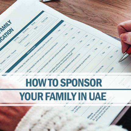How To Sponsor Your Family In UAE Sponsor your family in UAE
