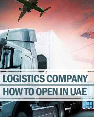 How to Open Logistics Company in UAE