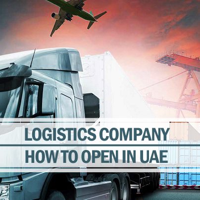 How to Open Logistics Company in UAE How to Open Logistics Company in UAE