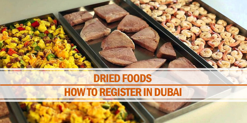 Register dried foods in Dubai