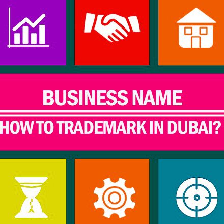How to Trademark a Business Name in Dubai How to Trademark a Business Name in Dubai