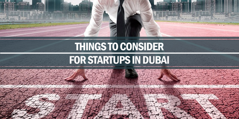 things consider startups Dubai