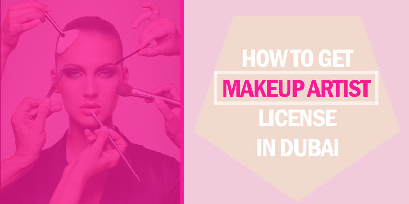 Makeup artist license in dubai