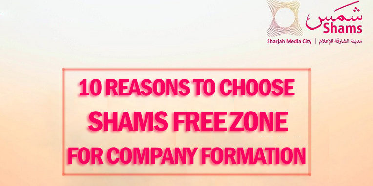 10 Reasons to choose shams fz company formation