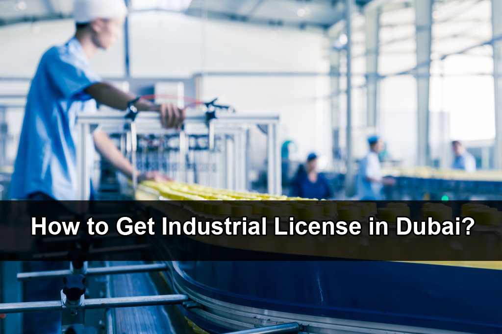 Industrial License Dubai, UAE Riz & Mona Consultancy
