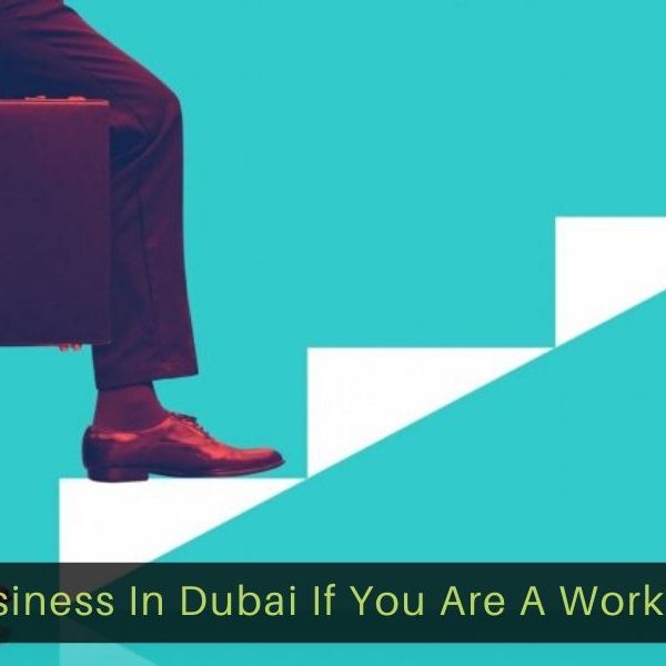 Start-Your-Business-In-Dubai-If-You-Are-A-Working-Employee