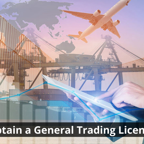 How to Obtain a General Trading License in Dubai general trading
