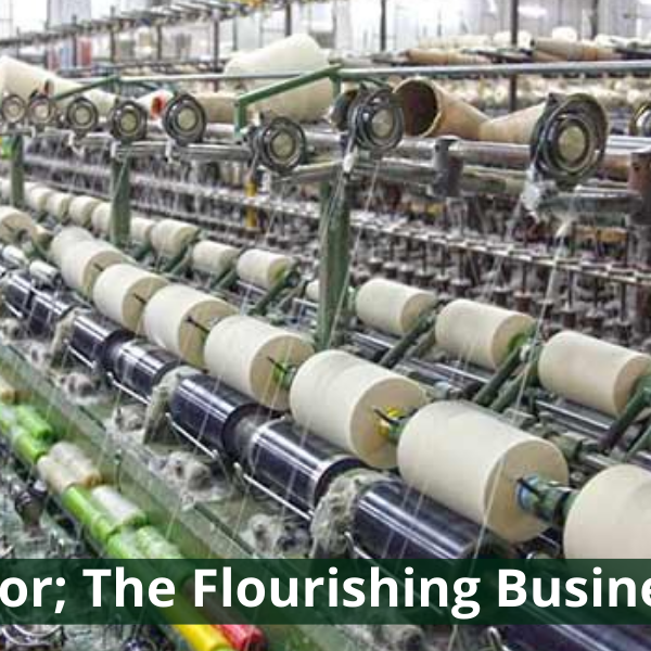 Textile Sector The Flourishing Business in Dubai Flourishing Business Dubai