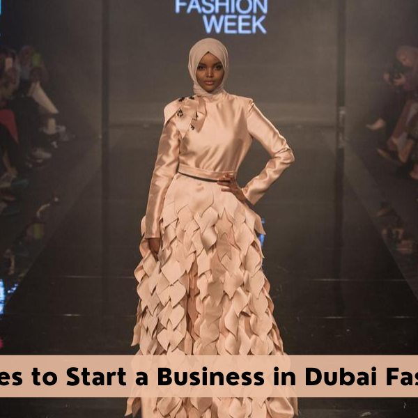 5 Opportunities to Start a Business in Dubai Fashion Industry dubai fashion Industry business
