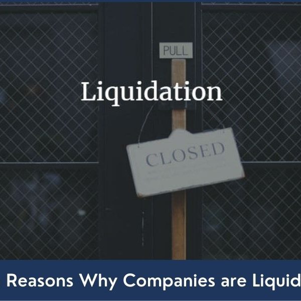Main Reasons Why Companies are Liquidated Key Reasons Behind Company Liquidation in Dubai