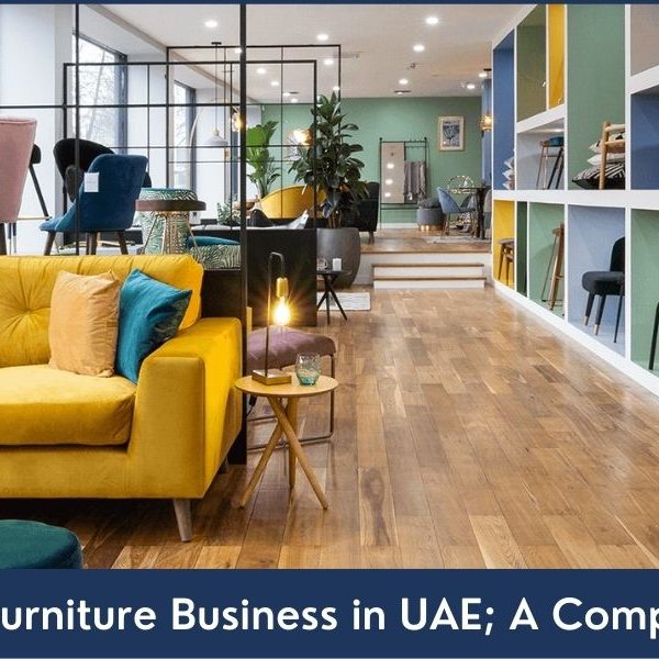 Guide to Start Furniture Business in UAE Furniture Business Setup in UAE