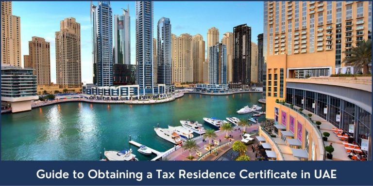 Guide to Obtaining a Tax Residence Certificate in UAE