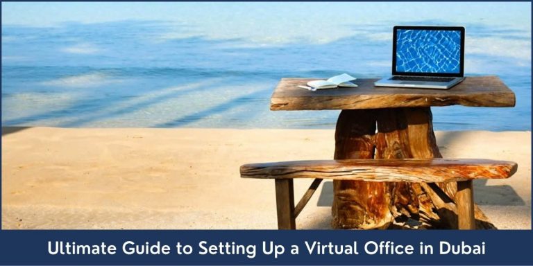 Ultimate Guide to Setting Up a Virtual Office in Dubai