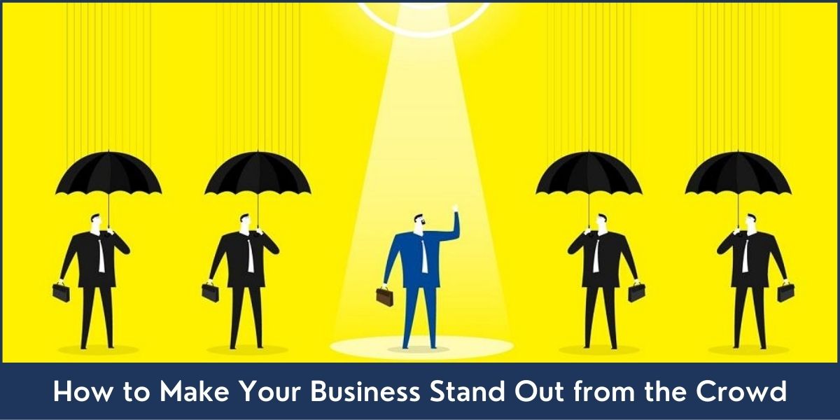 8 Ways to Make Your Business Stand Out