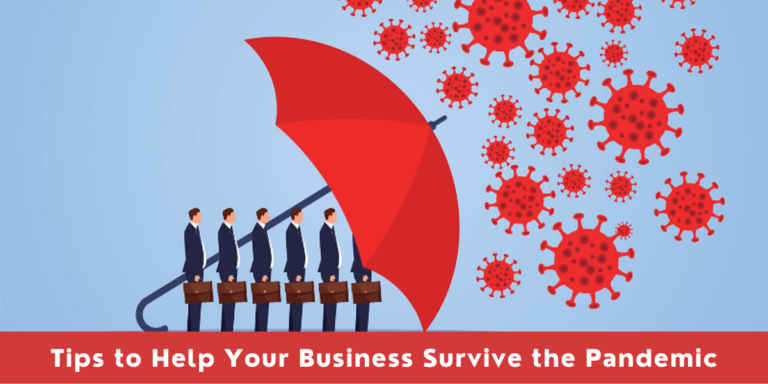 Tips to Help Your Business Survive the Pandemic