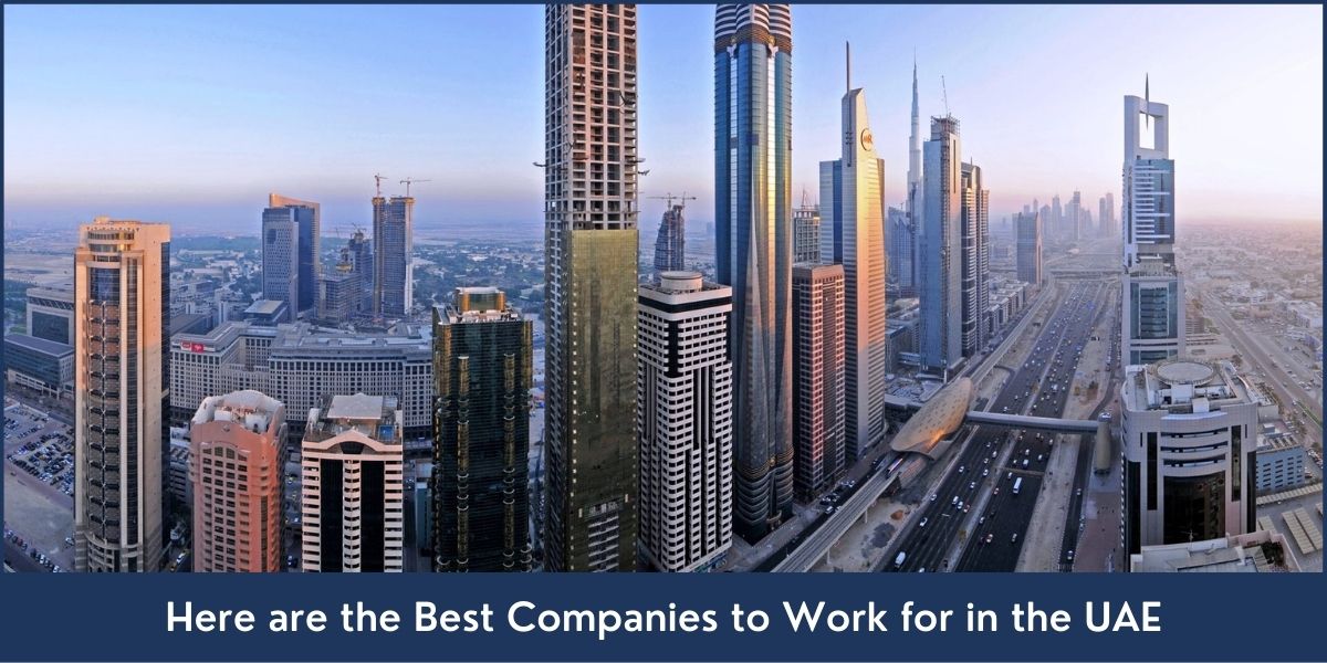 Here are the Best Companies to Work for in the UAE - Riz & Mona