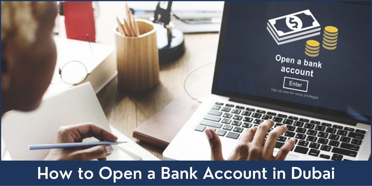 How to Open a Bank Account in Dubai