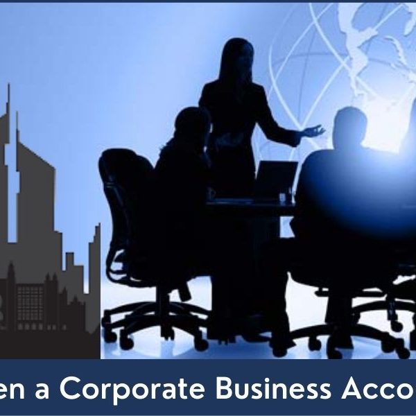 How to Open a Corporate Business Account in Dubai How to Open a Corporate Business Account in Dubai