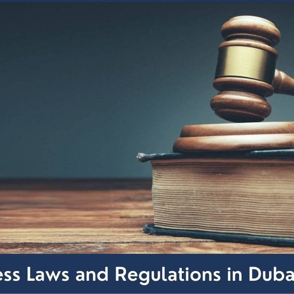 Business Laws and Regulations in Dubai UAE guide on business laws and regulations in Dubai UAE
