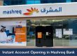 Instant Account Opening in Mashreq Bank