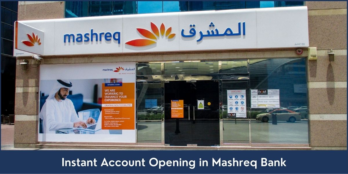 Instant Account Opening in Mashreq Bank