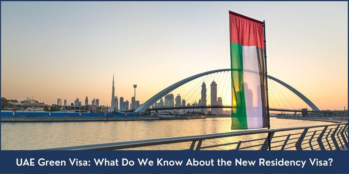 UAE Green Visa and its Benefits