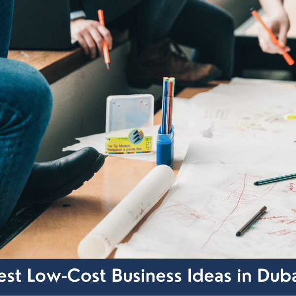 Best-low-cost-business-ideas-in-dubai low cost business ideas in dubai