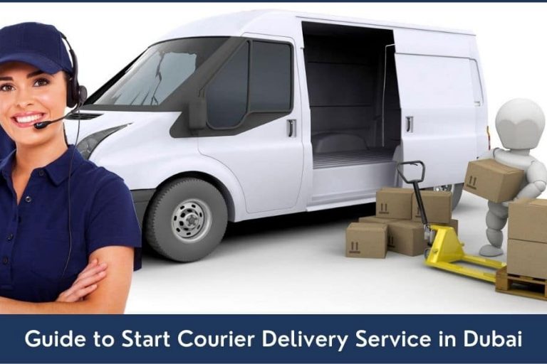Guide to Start Courier Delivery Service in Dubai