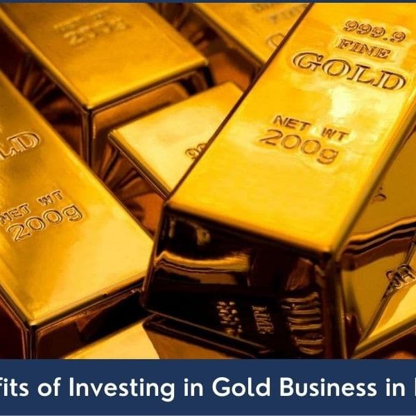 Benefits of Investing in Gold Business in Dubai