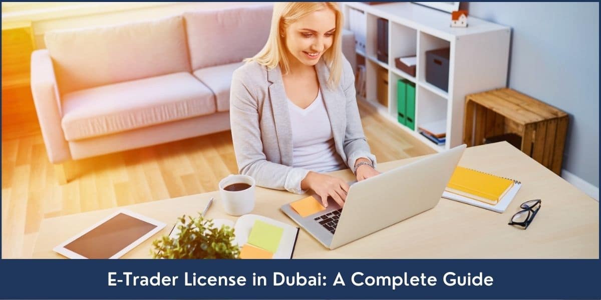 E-Trader License in Dubai [Complete Process] - RIZ \u0026 MONA