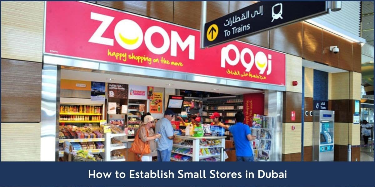 Guide on starting small stores in Dubai