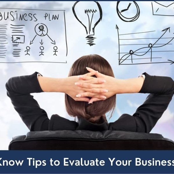 Must-Know Tips to Evaluate Your Business Ideas Important tips to evaluate business ideas